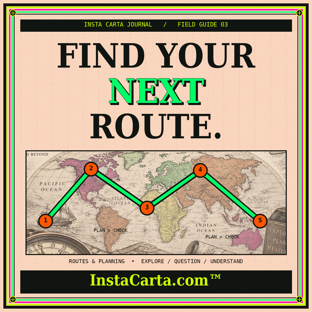 Neon vintage cartography poster: Find your next route. InstaCarta.com branding and route illustration.
